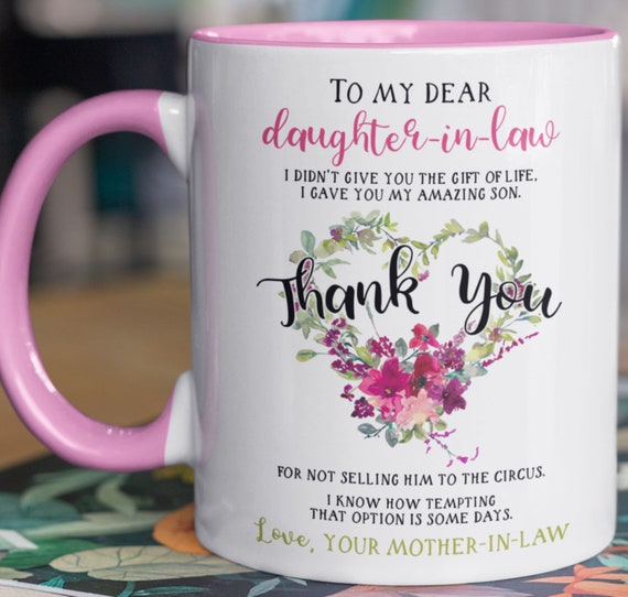 Fun Gift for Daughter-in-Law or Mother-in-Law, "Thank you for not selling him to the circus..." Standard Size 11oz Mug, FAST SHIPPING!