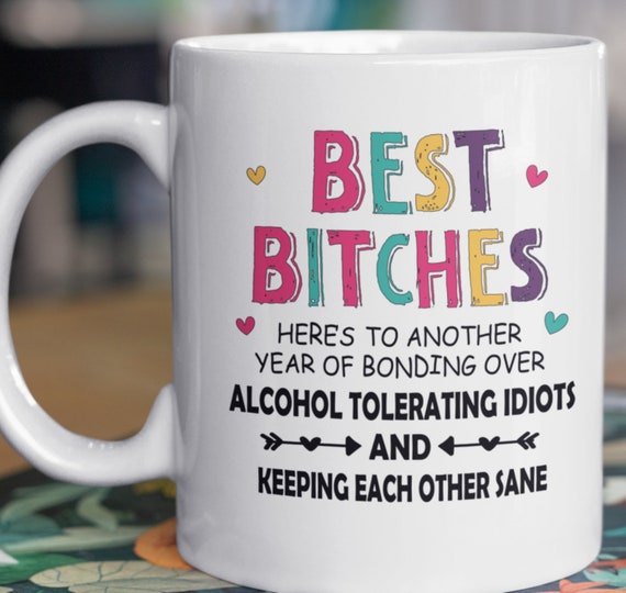 Starting a New Year with Your Bestie!  Funny Mug for Bestie! Standard Size 11 oz Coffee Mug