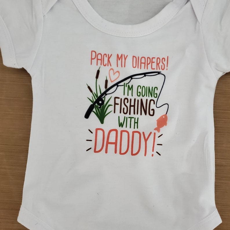 Pack My Diapers I'm Going Fishing With Daddy or Uncle Etsy
