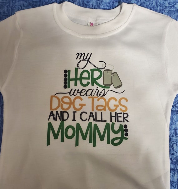 CLEARANCE! Cute "My Hero Wears Dog Tags, I call Her Mommy", SIZE 3T T-Shirt, Fast Shipping!