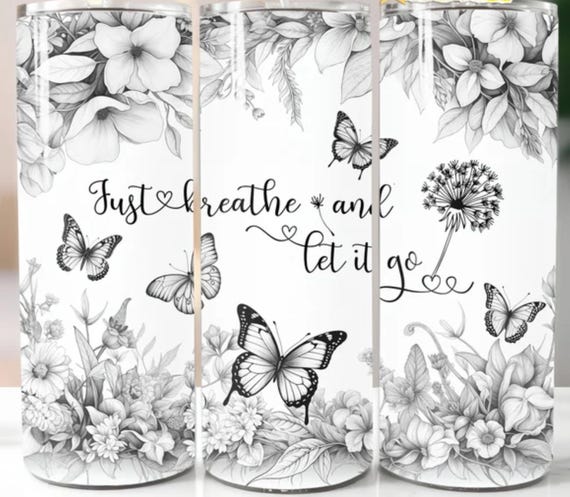 Just Breathe and Let it Go, Butterflies, 20 oz Double-Wall Stainless Steel Tumbler, FAST SHIPPING!