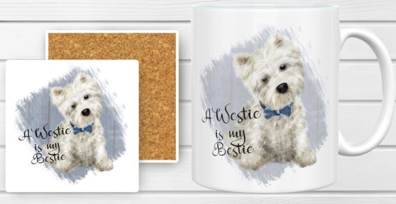 Cute 11-oz Coffee Mug, "A Westie is My Bestie", West Highland Terrier, Optional Matching Ceramic Coaster Available, FAST SHIPPING!