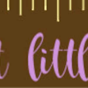 May include: A wooden ruler with a brown background and yellow markings. The ruler has the quote "Though she be but little, she is fierce!" in lavender script. The ruler also has a name and date.