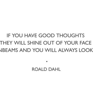Good Thoughts Roald Dahl Motivational Quote. Inspirational nursery print, Childrens' kids gift. A4 poster. High quality print. Wall Art. image 2