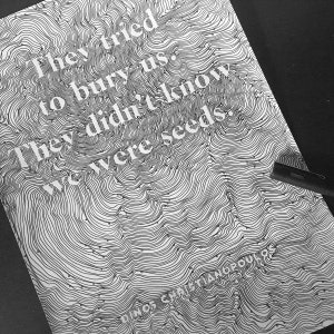 They Tried to Bury Us. They Didnt Know We Were Seeds. - Etsy