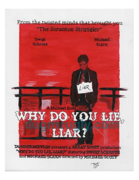 Why do you lie, Liar? - Dwight Shrute - Print - Art based on the Office