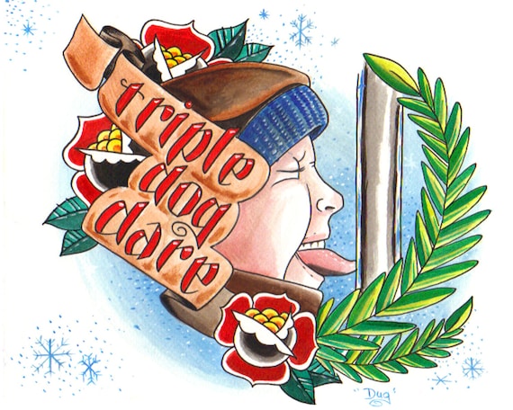 Triple Dog Dare - Art based on the movies - a Christmas Story