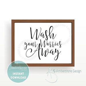 Wash Your Worries Away Print, Instant download, Bathroom Decor, Printable Files, Poster, Washroom Decor, Wash your worries away
