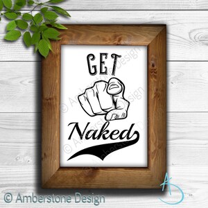 GET NAKED PRINT, Printable Art, Instant Download, Get Naked Sign, Funny Bathroom Prints, Bathroom Sign, Get Naked, Printable, Get Naked Art
