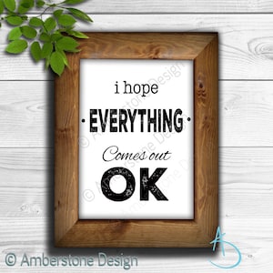 I Hope Everything Comes Out OK Restroom Decor Printable Art - Etsy