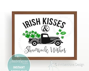 IRISH KISSES and SHAMROCK Wishes Sign, Instant download, St Patricks Day Decor, Printable Files, Poster, Irish Kisses, Shamrock Wishes