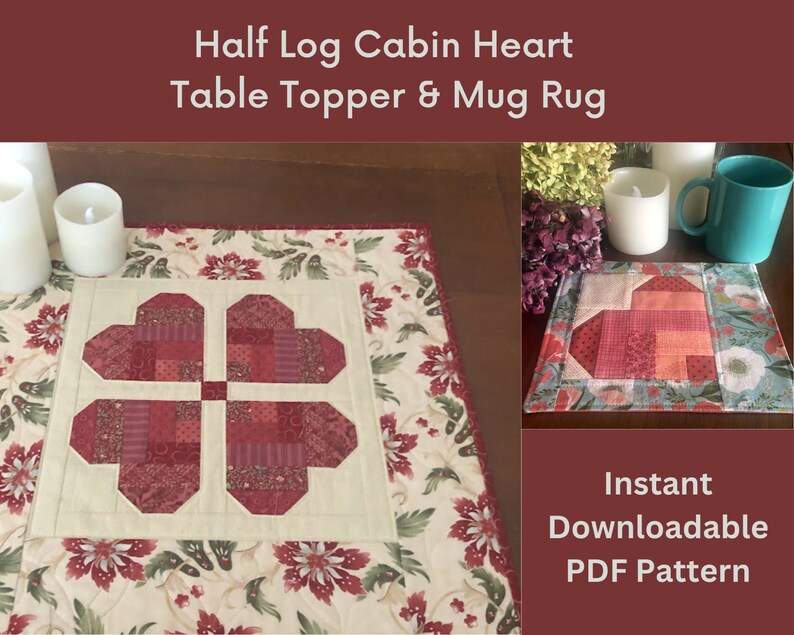 PDF Pattern for the Half Log Cabin Heart Quilted Wall Hanging/Table Topper & bonus Mug Rug DOWNLOADABLE PDF image 10