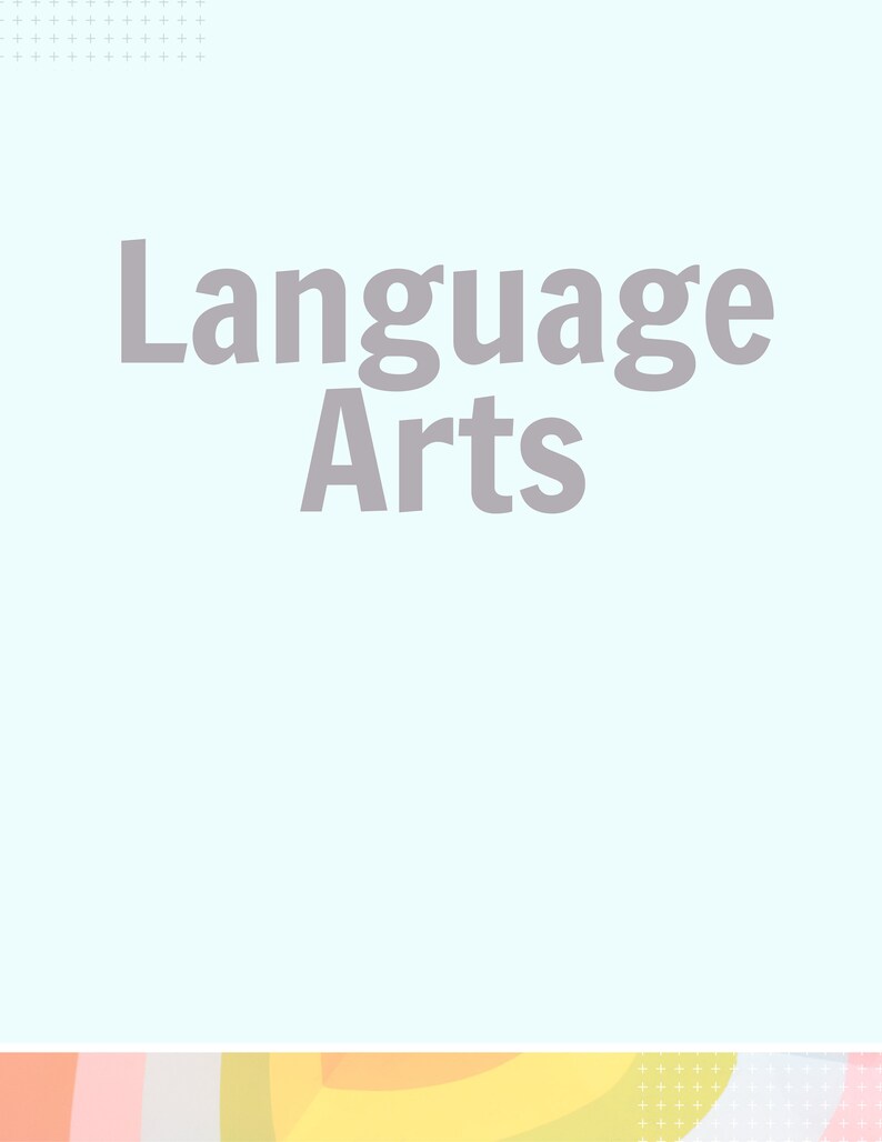 Peut inclure: Fond bleu clair avec les mots "Language Arts" en gris gras. Le bas de l'image pr&eacute;sente un motif abstrait color&eacute; aux couleurs pastel. De petits signes plus blancs se trouvent dans les coins sup&eacute;rieur gauche et inf&eacute;rieur droit.