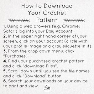 May include: A white background with black text explaining how to download a crochet pattern from Etsy. The text includes the steps to download the pattern, including logging into your Etsy account, clicking on your profile image, and clicking on "Purchases".