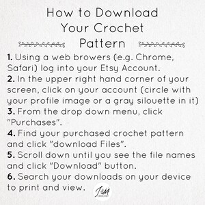 May include: A white graphic with instructions on how to download a crochet pattern from Etsy. The text includes steps for logging in, finding purchases, and downloading files. The image has a decorative floral border and a logo.