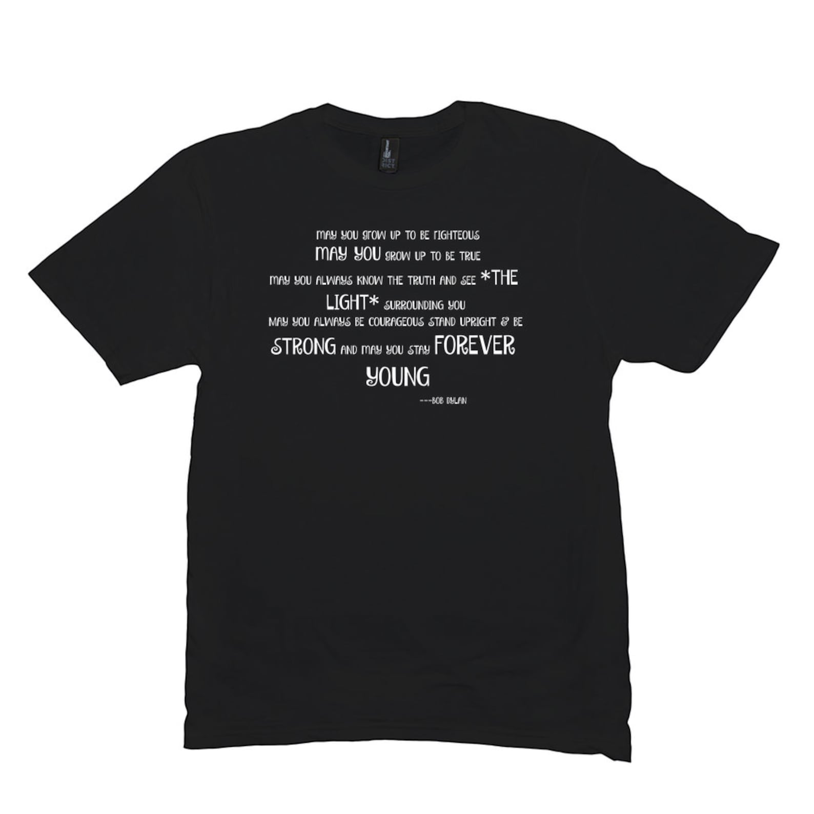 Bob Dylan, May You Stay, Forever Young, Song Lyric T-shirt, Bob Dylan ...
