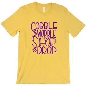 Gobble Wobble Shop Drop - Maglietta per il Giorno del Ringraziamento e il Black Friday, Cena del Ringraziamento, Cena del Tacchino, Maglietta per lo Shopping del Black Friday