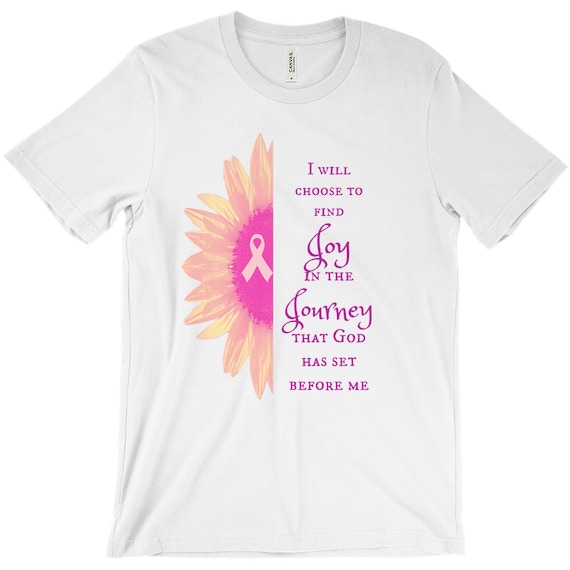 I Will Choose To Find Joy In Journey That God Has Set Tshirt I Will Choose To Find Joy In Journey That God Has Set Tshirt