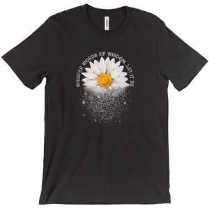 Whisper Words Of Wisdom, Let It Be, Song Lyrics, The Beatles, Daisy Graphic, Concert Shirts, Classic Rock, Short Sleeved T-Shirt image 5