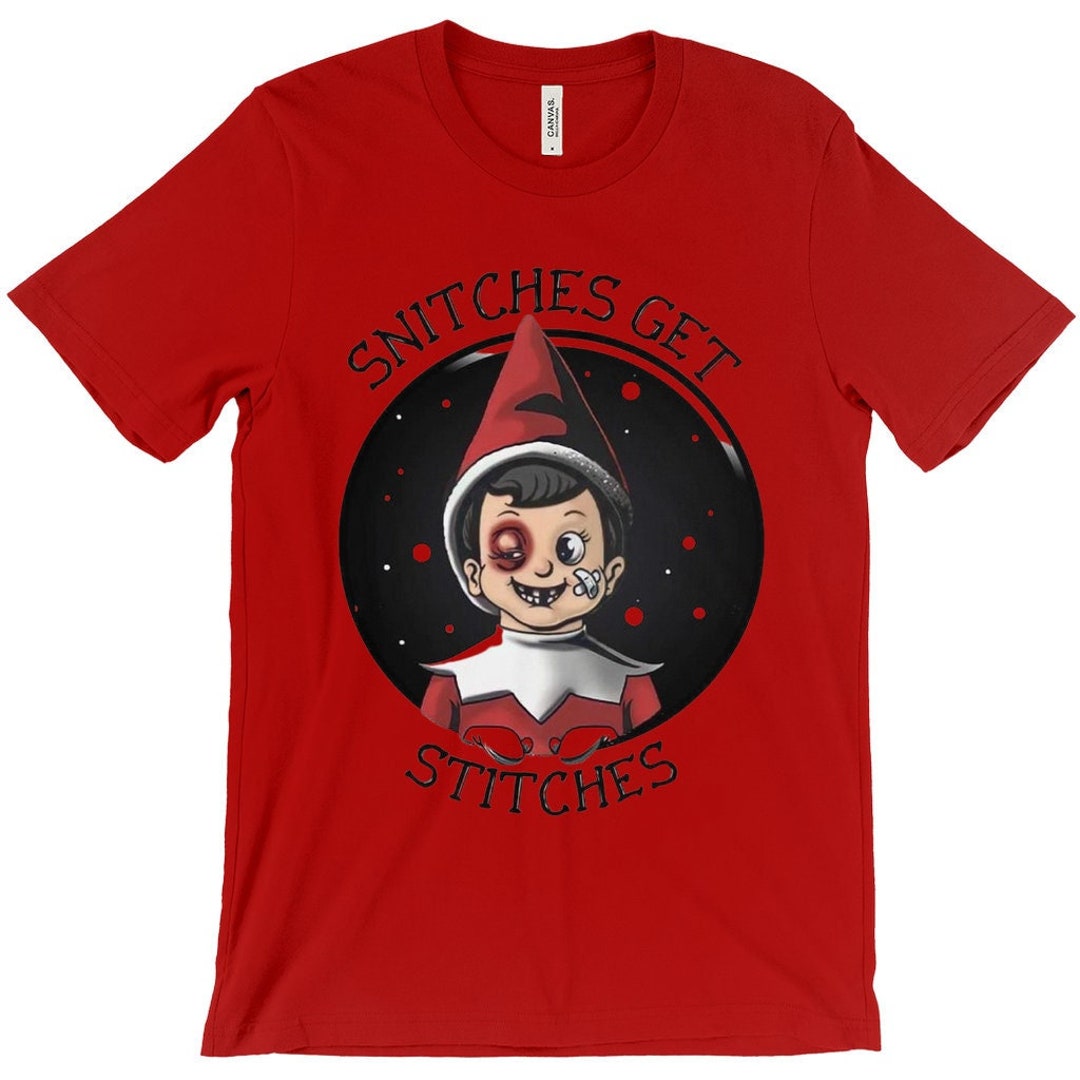 Snitches Get Stitches, Elf Fun, Those Sneaky Elves, Christmas Fun