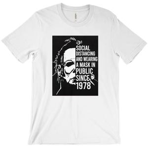 Jason, Halloween, Social Distancing And Wearing A Mask Since 1978,Halloween Fans Shirt. High Quality Tee,  Unisex, Short Sleeved,Crew Neck