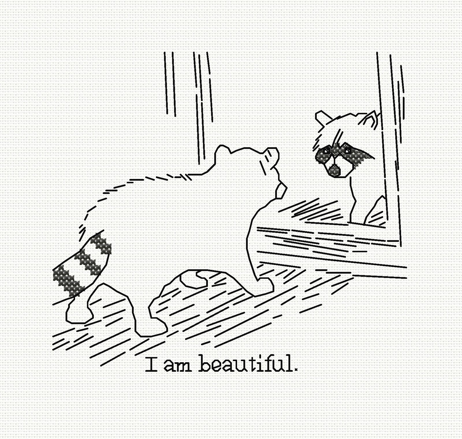 I Am Beautiful. Meme Cross Stitch Pattern. A Racoon With Good Self ...
