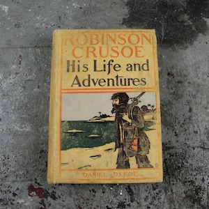 Robinson Crusoe His Life and Adventures book by Daniel Defoe, undated, vintage