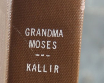 Grandma Moses by Otto Kallir art book, text copyright 1973, hardcover, no dust jacket, vintage