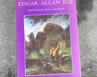 The Illustrated Edgar Allan Poe edited by Roy Gasson, copyright 1976, hardcover with dust jacket