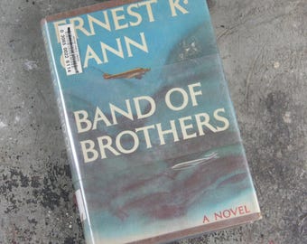 Band of Brothers by Ernest K Gann, Numbered FIRST EDITION, hardcover with dust jacket and protective sleeve, copyright 1973