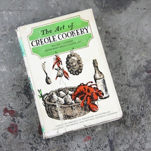 The Art of Creole Cookery, 1962 Book Club Edition, hardcover with dust jacket, vintage