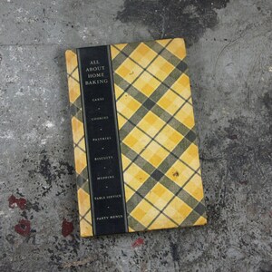 All About Home Baking, Third Edition, June 1935, black and yellow plaid cover, hardcover, vintage