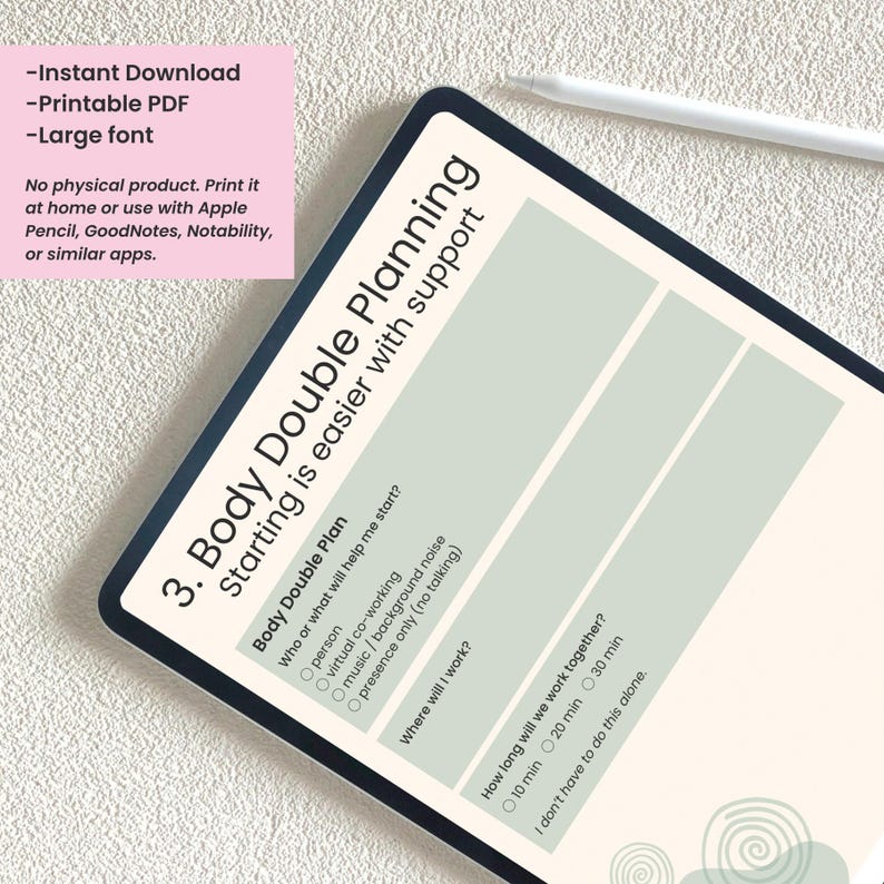 May include: A digital planner on a tablet with the title "Body Double Planning." The planner includes sections for planning with support, with options for virtual co-working, music, or presence only. Text includes "Instant Download" and "Printable PDF."