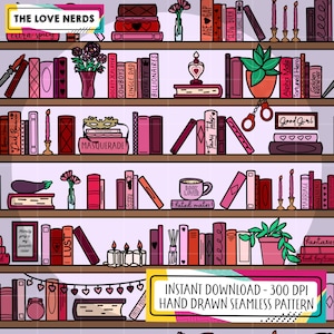 May include: A hand-drawn seamless pattern featuring a bookshelf filled with books, candles, and plants. The books have titles like "Masquerade" and "Fated Mates." The top of the image has the text "THE LOVE NERDS" and "extra spicy."
