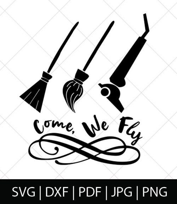 Download Come We Fly Diy Hocus Pocus Shirt Hocus Pocus Svg Disney Etsy