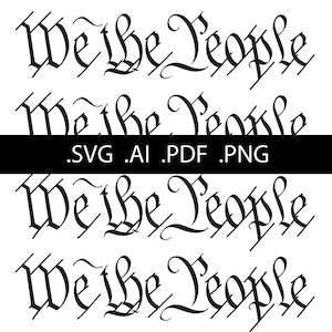 We The People - SVG - cuts great in vinyl
