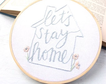 Let's Stay Home PDF Hand Embroidery Pattern