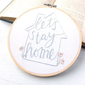 Let's Stay Home PDF Hand Embroidery Pattern image 1
