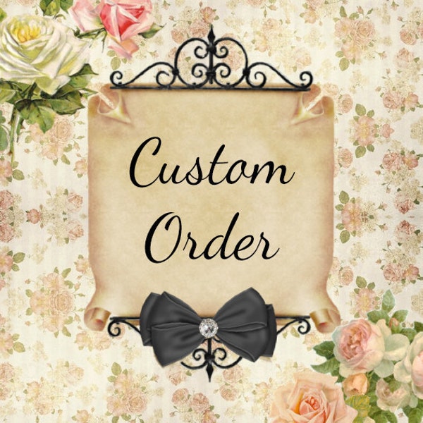 Custom Order for Abi