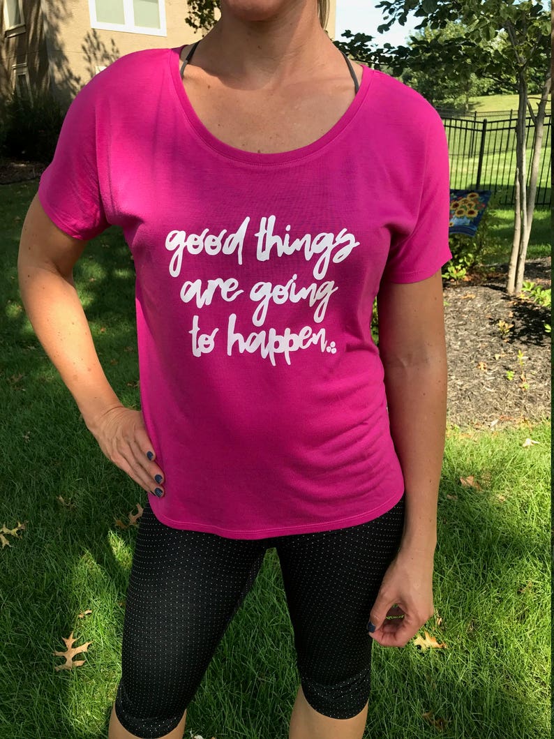graphic tee Graphic t-shirt Good things are going to happen slouchy relaxed fit t-shirt workout top