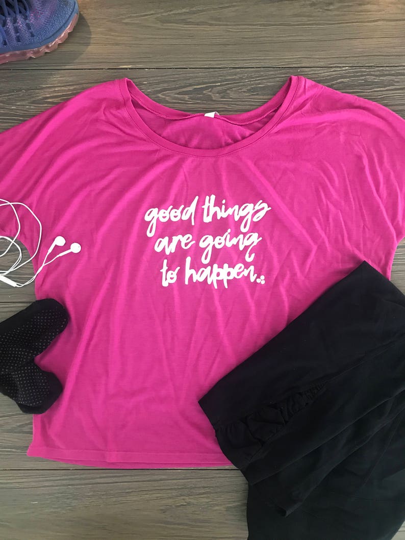 graphic tee Graphic t-shirt Good things are going to happen slouchy relaxed fit t-shirt workout top