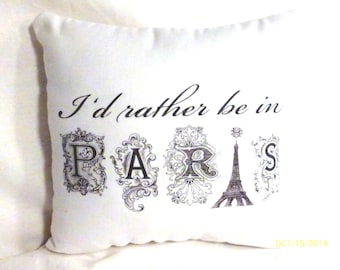 Paris Kissen, Kissen wäre ich lieber in Paris