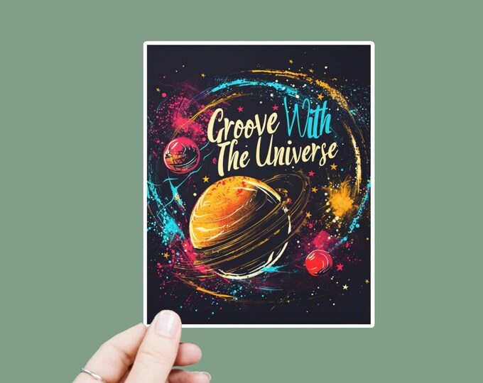 Groove With the Universe Decal, Satin Finish Sticker, Boho Sticker Laptop Sticker, Window Decal, Water Bottle Decal, 4 Sizes