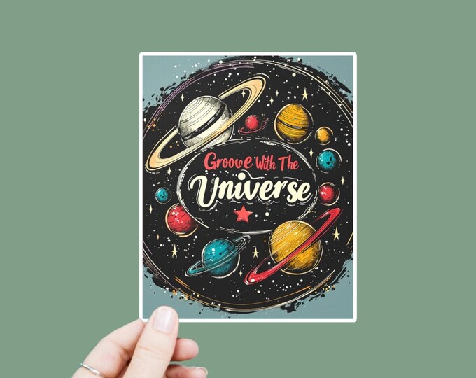 Groove With the Universe Decal, Satin Finish Sticker, Boho Sticker Laptop Sticker, Window Decal, Water Bottle Decal, 4 Sizes