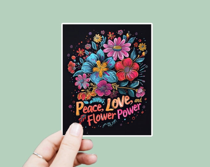 Peace Love Flower Power Decal, Satin Finish Sticker, Boho Sticker Laptop Sticker, Window Decal, Water Bottle Decal, 4 Sizes
