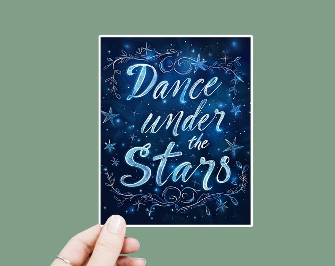 Dance Under the Stars Decal, Satin Finish Sticker, Boho Sticker Laptop Sticker, Window Decal, Water Bottle Decal, 4 Sizes