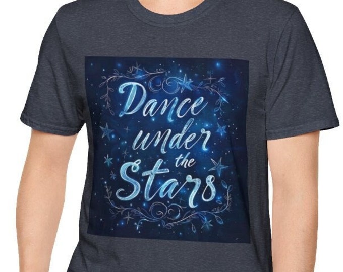 Unisex Softstyle T-Shirt, Dance With the Stars Cotton Tee, Boho Hippie Shirt, Sizes XS-5XL, Men's Women's Boho Apparel Clothing