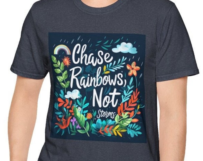 Unisex Softstyle T-Shirt, Chase Rainbows Not Storms Cotton Tee, Boho Hippie Shirt, Sizes XS-5XL, Men's Women's Retro Apparel Clothing