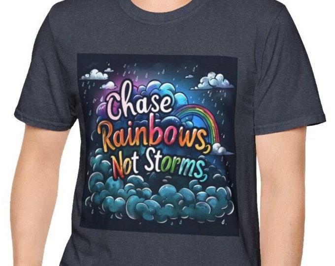 Unisex Softstyle T-Shirt, Chase Rainbows Not Storms Cotton Tee, Boho Hippie Shirt, Sizes XS-5XL, Men's Women's Retro Apparel Clothing