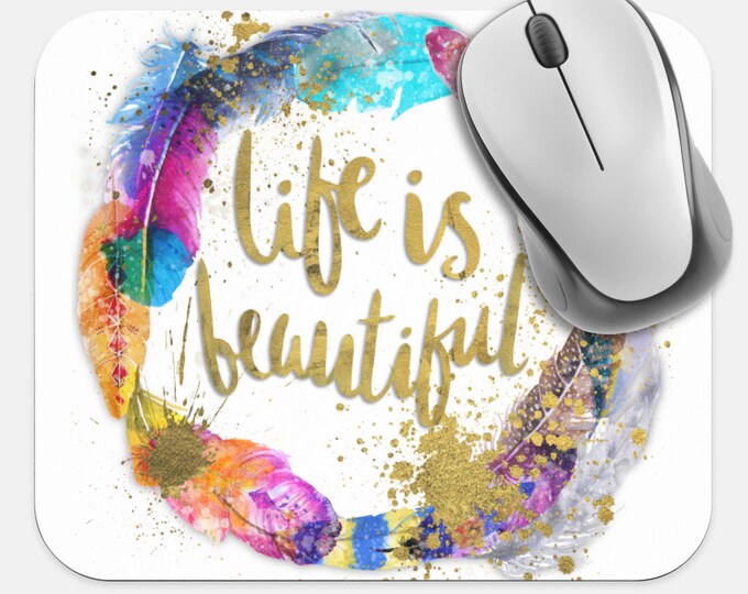 Life is Beautiful Mouse Pad, Boho Bohemian Mouse Pad, Computer Accessories, Tech Desk Supplies, Hippie Mouse Pad, Neoprene Mouse Pad